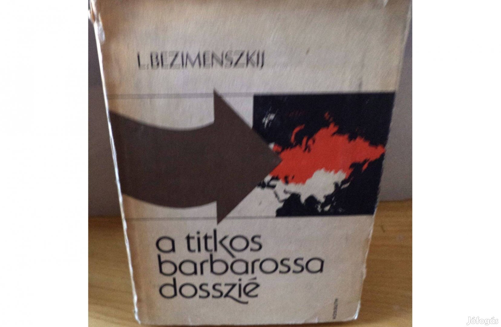 L. Bezimenszkij: A titkos barbarossa dosszié