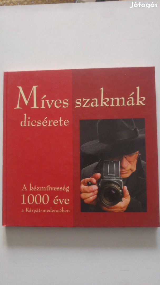 L. Horváth Csilla Míves szakmák dicsérete - A kézművesség 1000 éve a