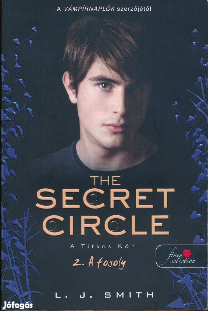 L. J. Smith: Secret Circle- A Titkos kör 2. A fogoly