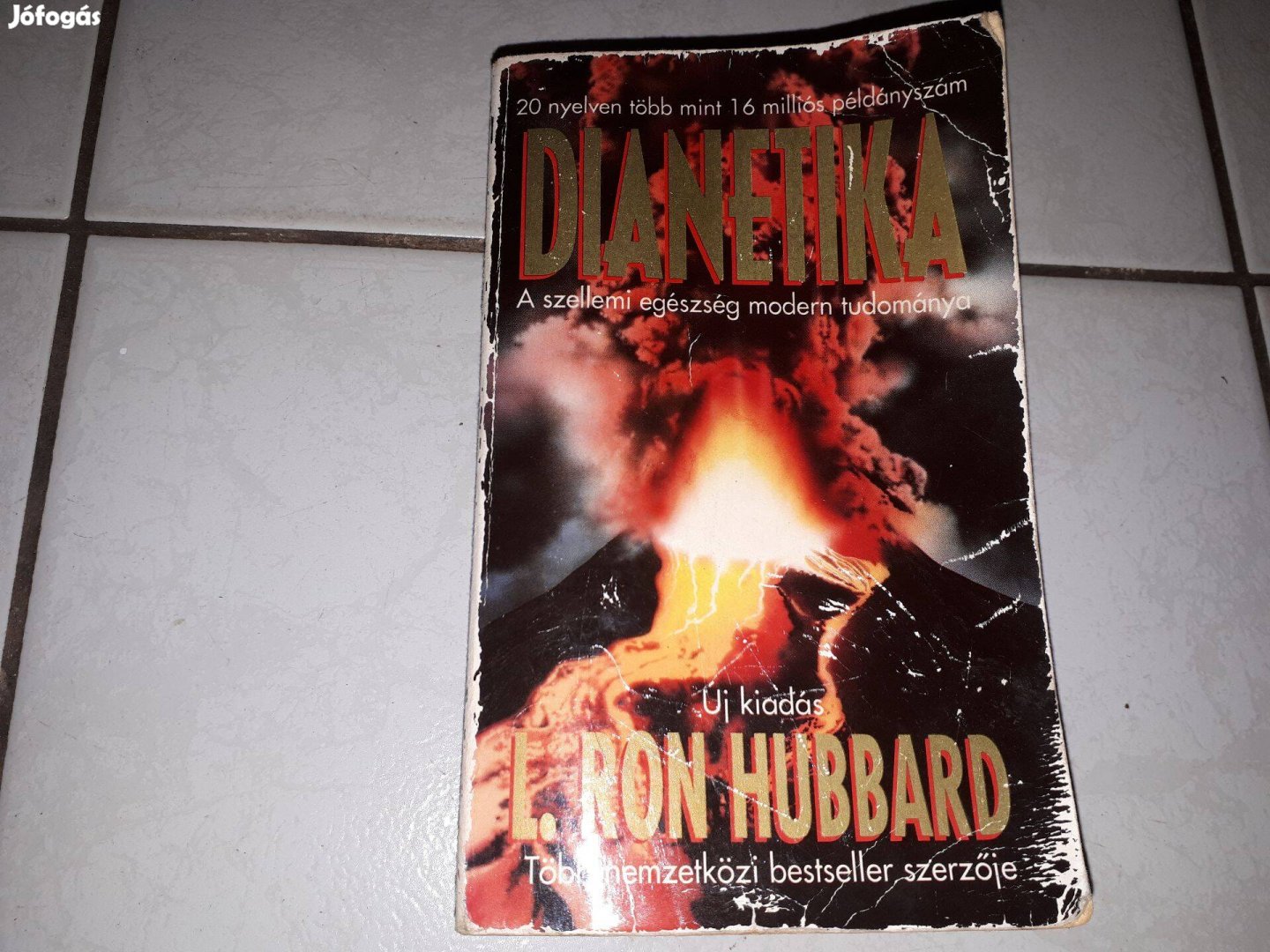 L. Ron Hubbard - Dianetika 1992-es kiadás