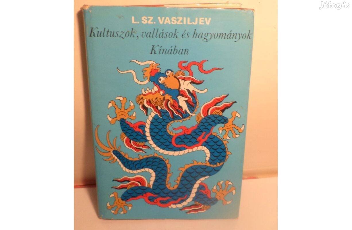 L. Sz. Vasziljev: Kultuszok, vallások és hagyományok Kínában