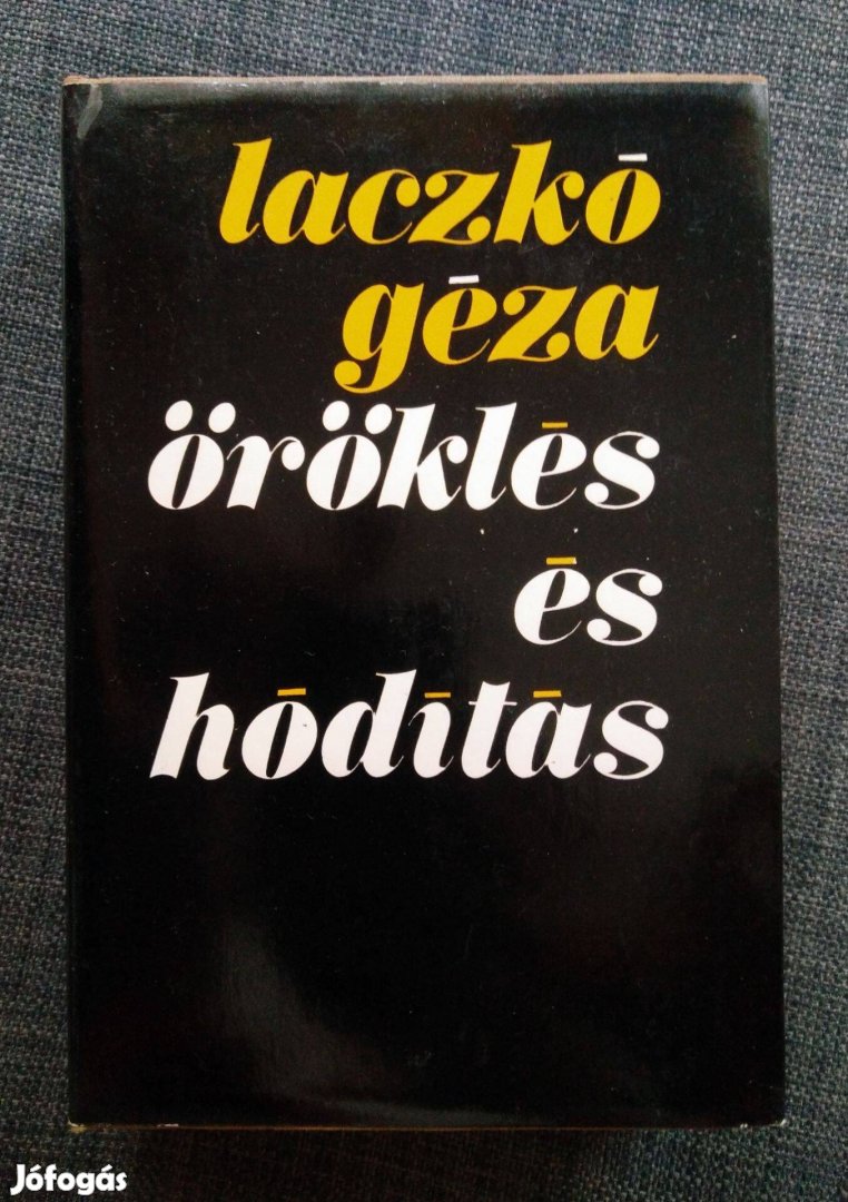 Laczkó Géza - Öröklés és hódítás