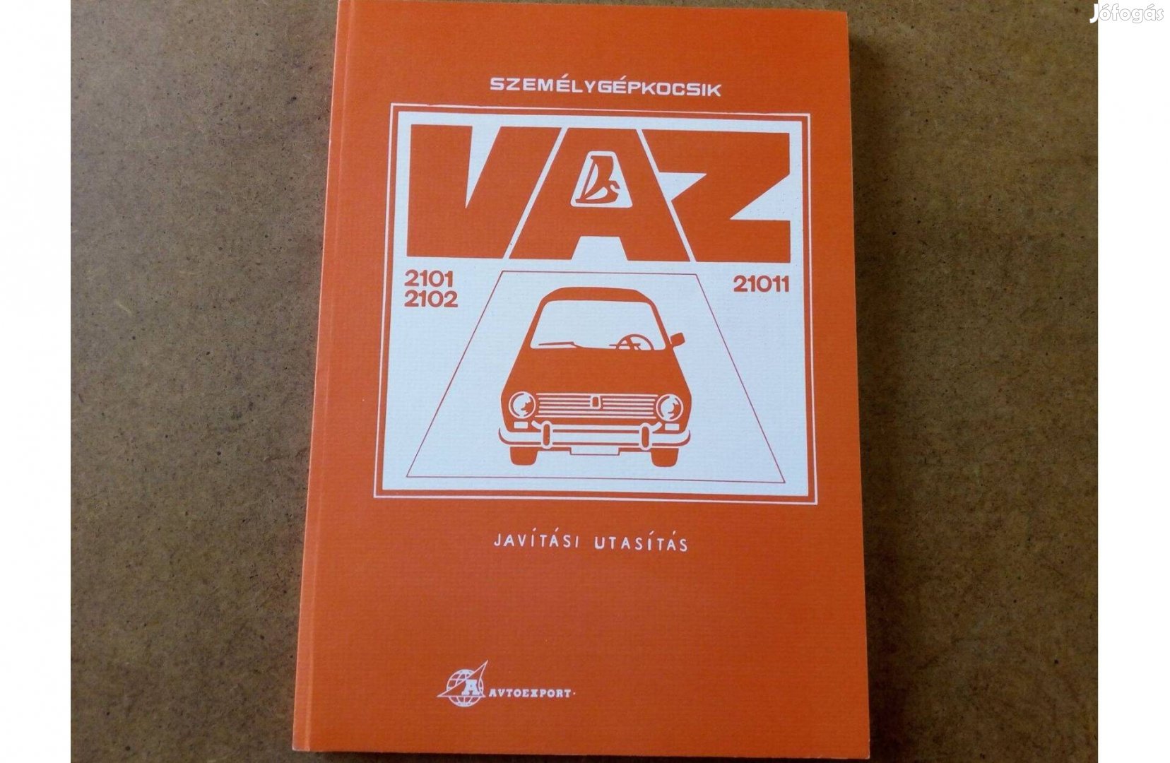 Lada 2101, 2102, 21011 javítási karbantartási könyv