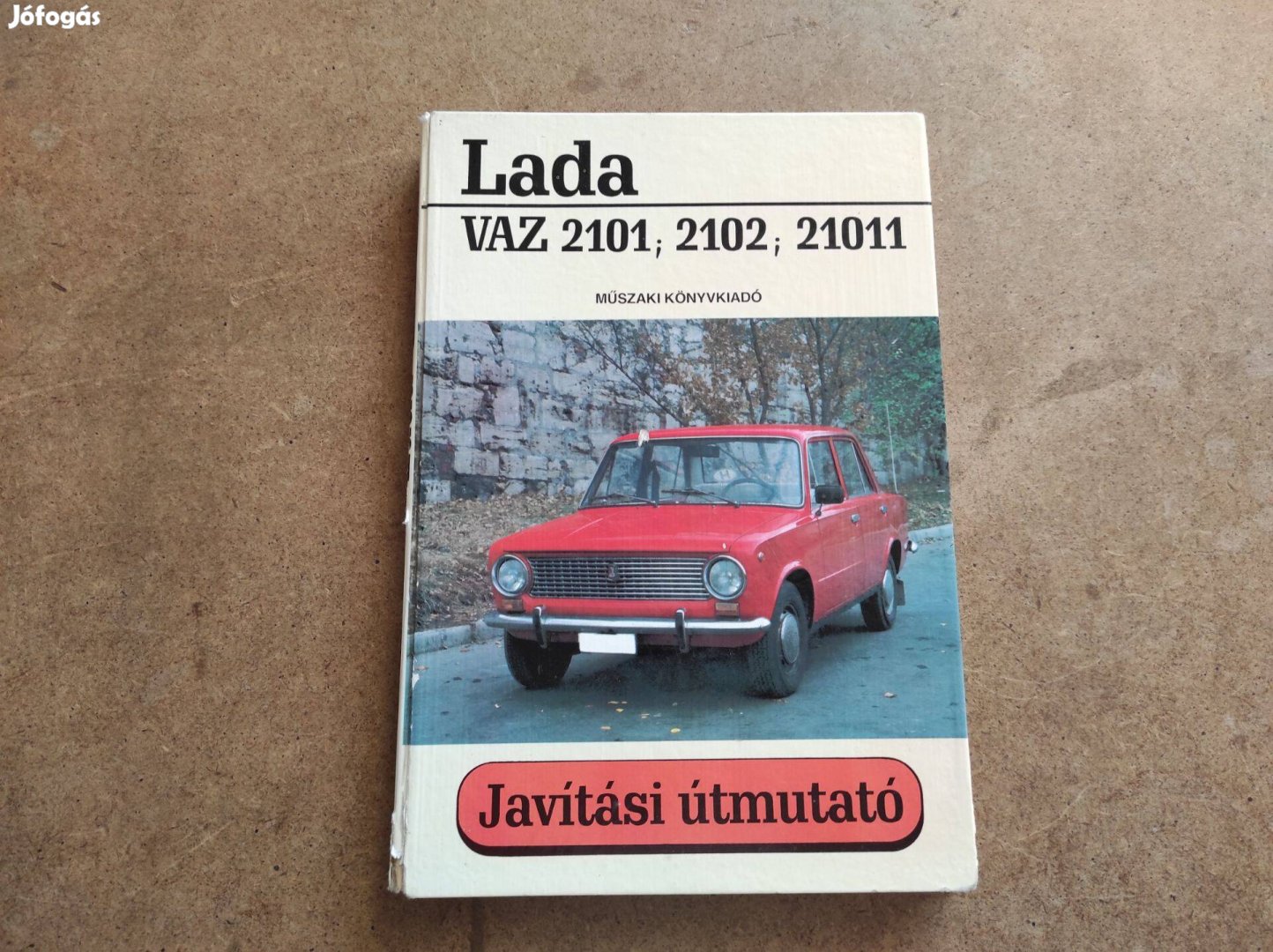 Lada 2101, 2102, 21011 javítási karbantartási könyv