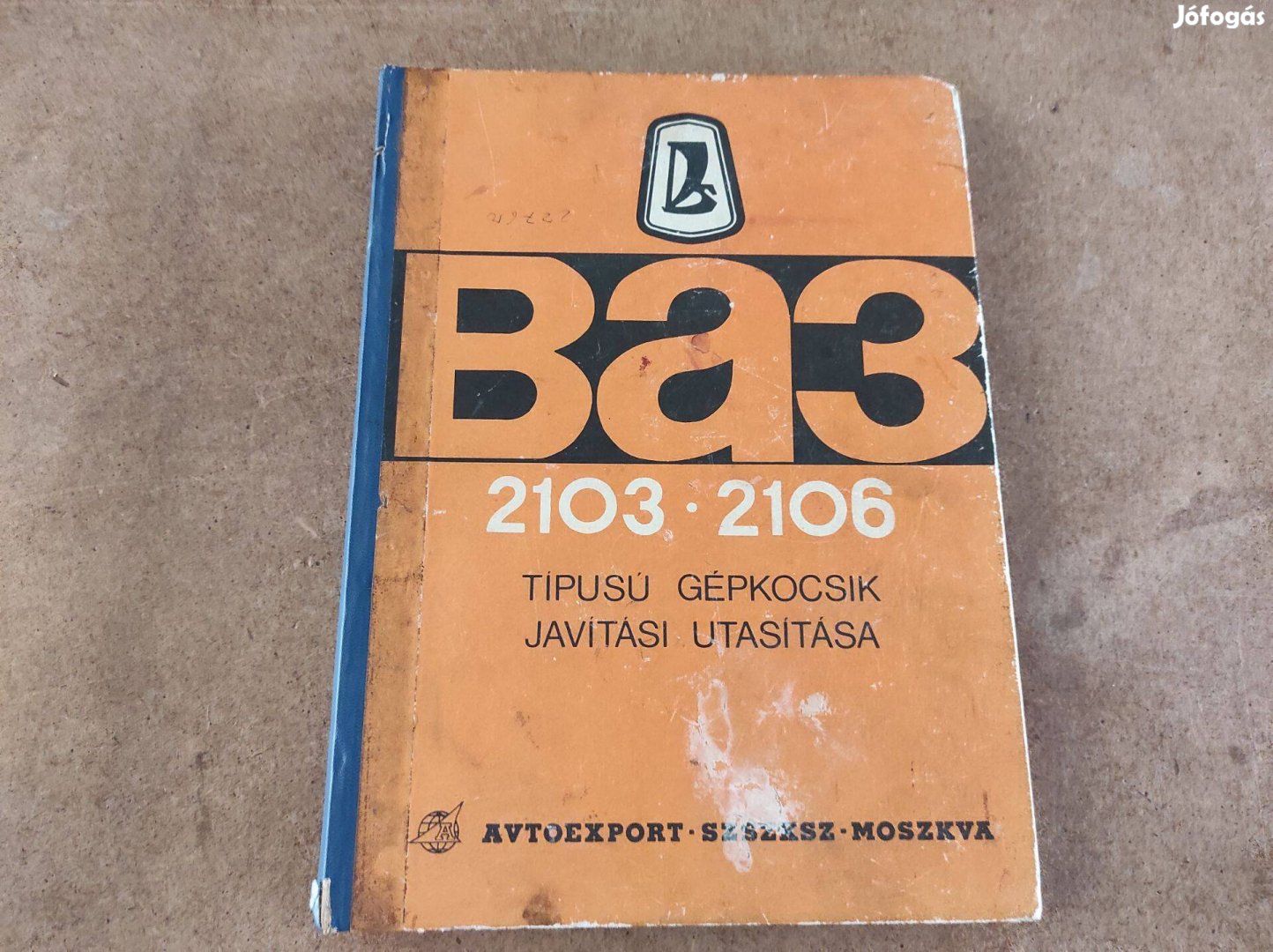Lada 2103 és 2106 javítási könyv
