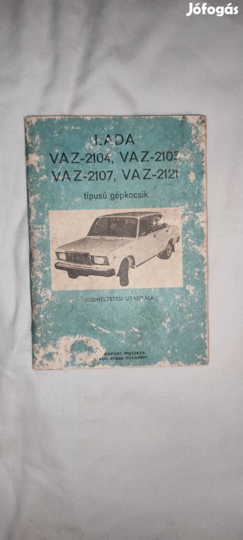 Lada 2104 2105 2107 2121 üzemeltetési utasitas kezelési kézikönyv