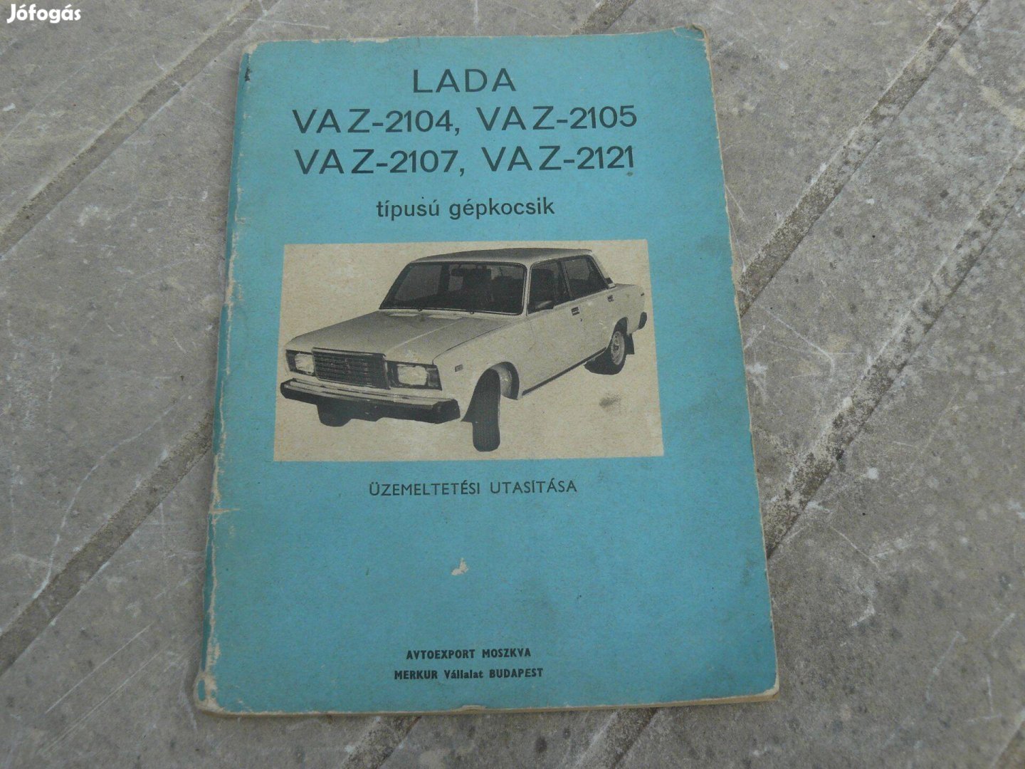 Lada Nova Niva VAZ 2104 2105 2107 2121 gépkönyv kezelési könyv