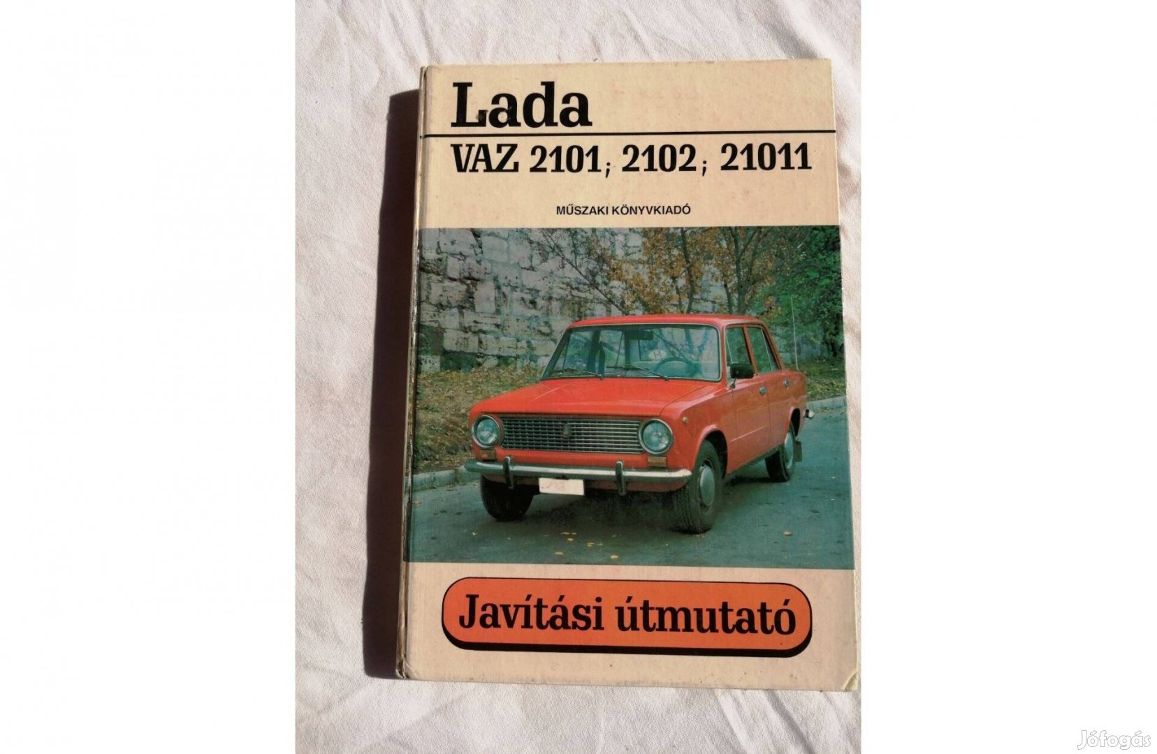 Lada VAZ 2101 2102 21011 javítási útmutató