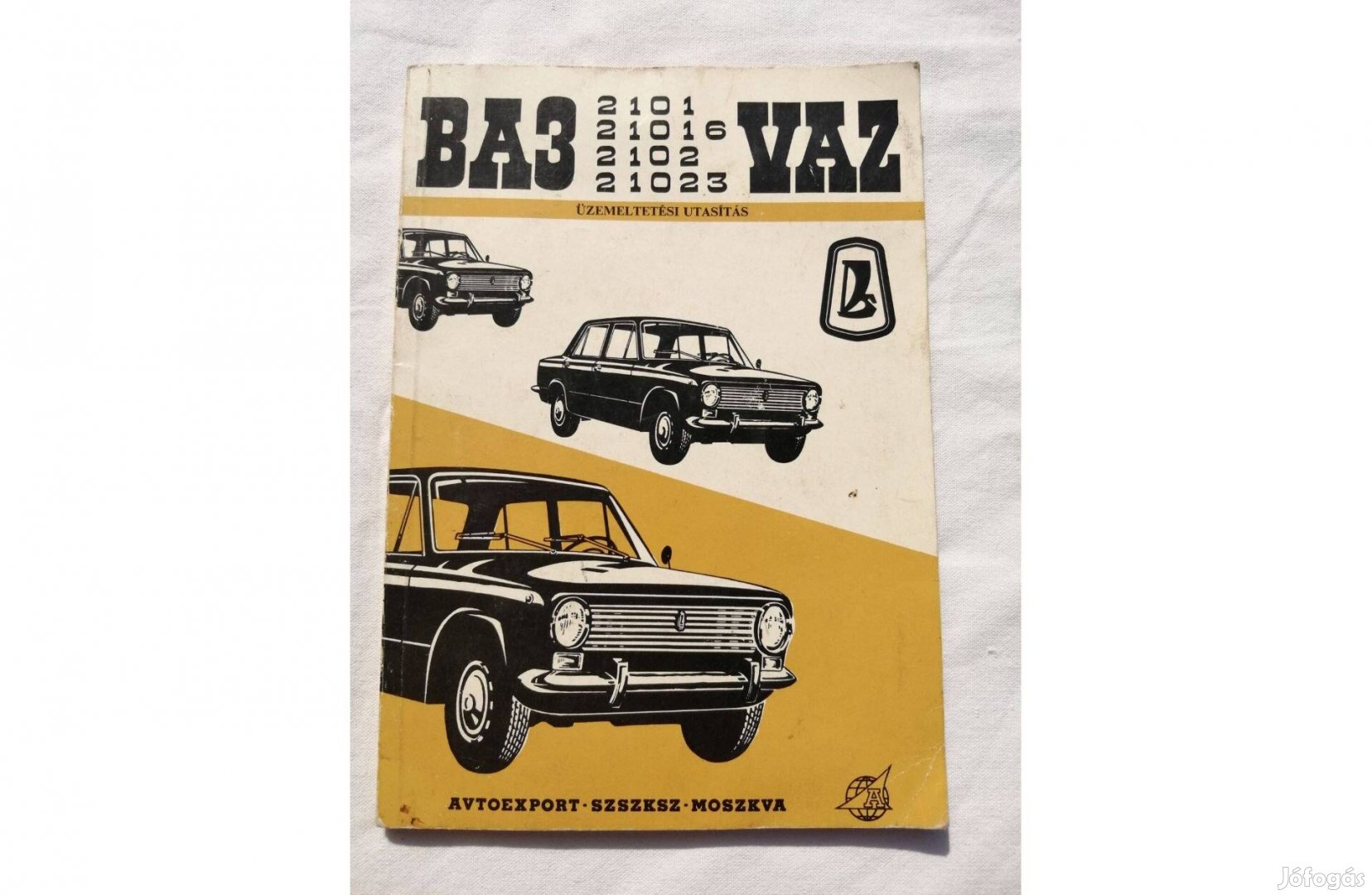 Lada Zsiguli üzemeltetési utasítás VAZ 2101 21016 2102 21023