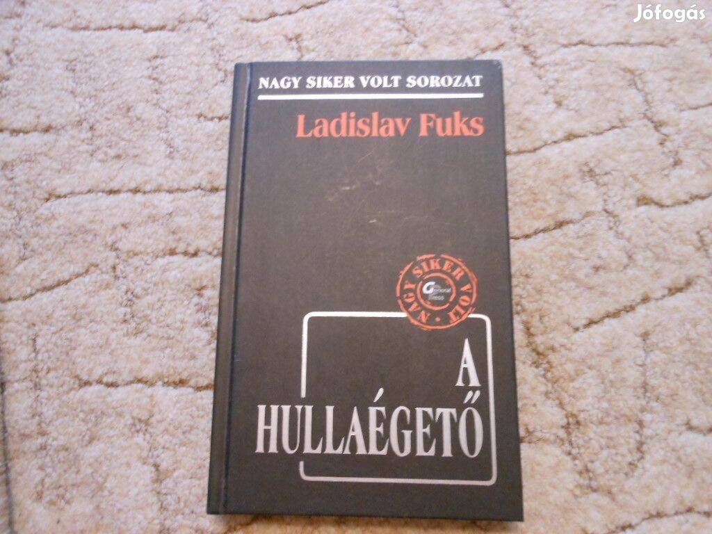 Ladislav Fuks A hullaégető új nagysikerű könyve