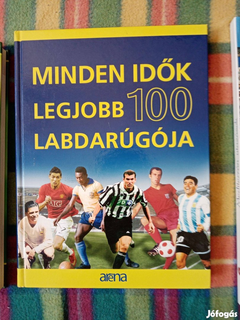 Ládonyi László (szerk.) Minden idők legjobb 100 labdarúgója
