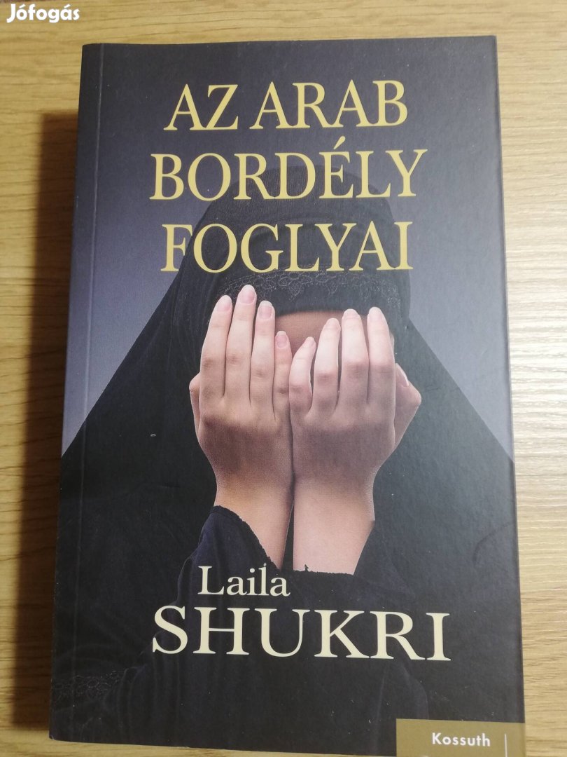 Laila Shukri: Az arab bordély foglyai 