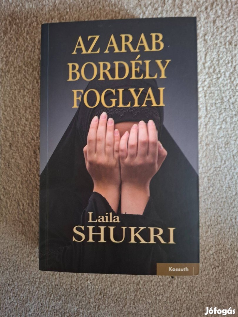 Laila Shukri - Az arab bordély foglyai