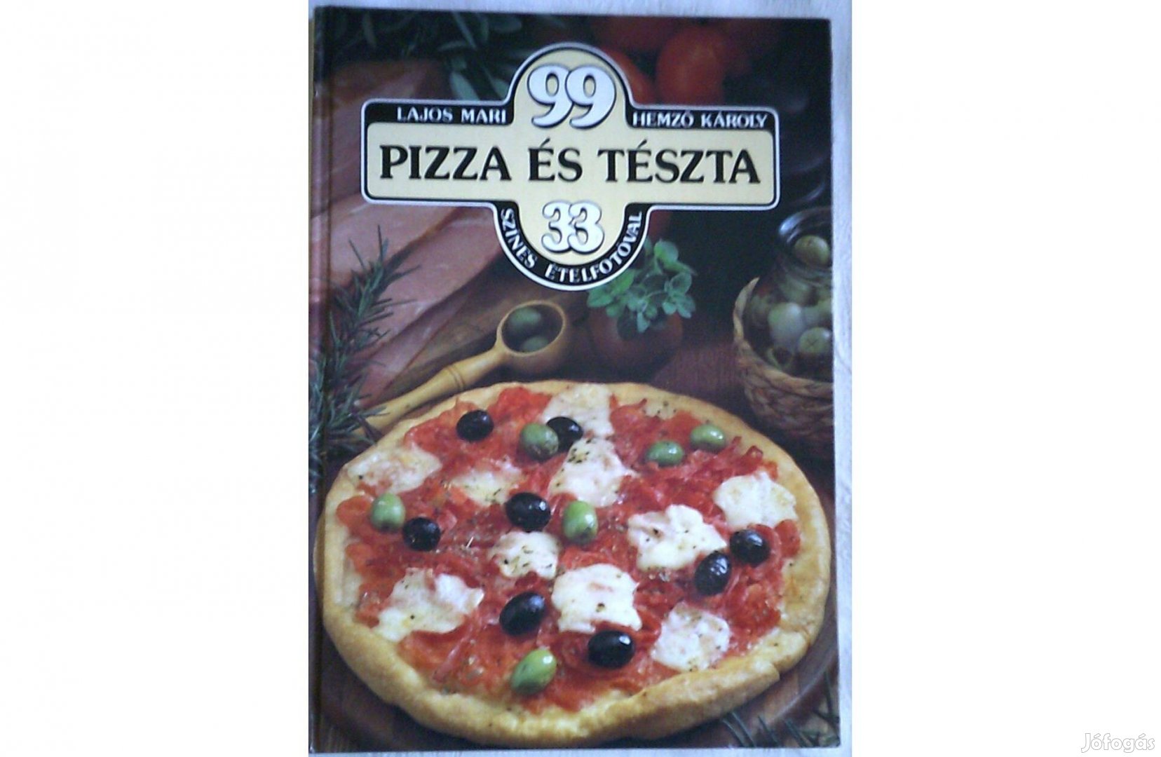 Lajos Mari Hemző Károly 99 pizza és tészta 1991
