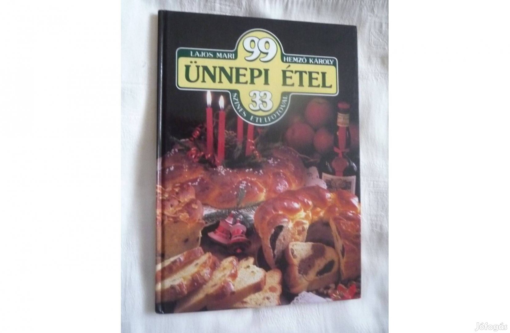 Lajos Mari-Hemző Károly: 99 ünnepi étel 33 fotóval 1990