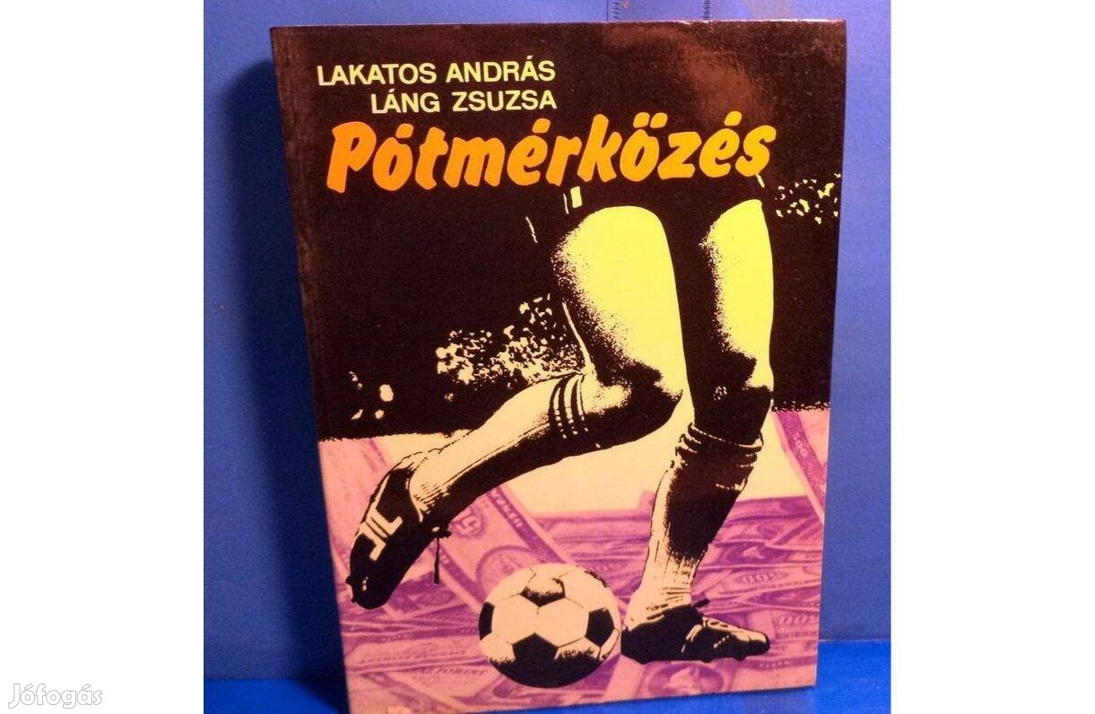 Lakatos András - Láng Zsuzsa: Pótmérkőzés