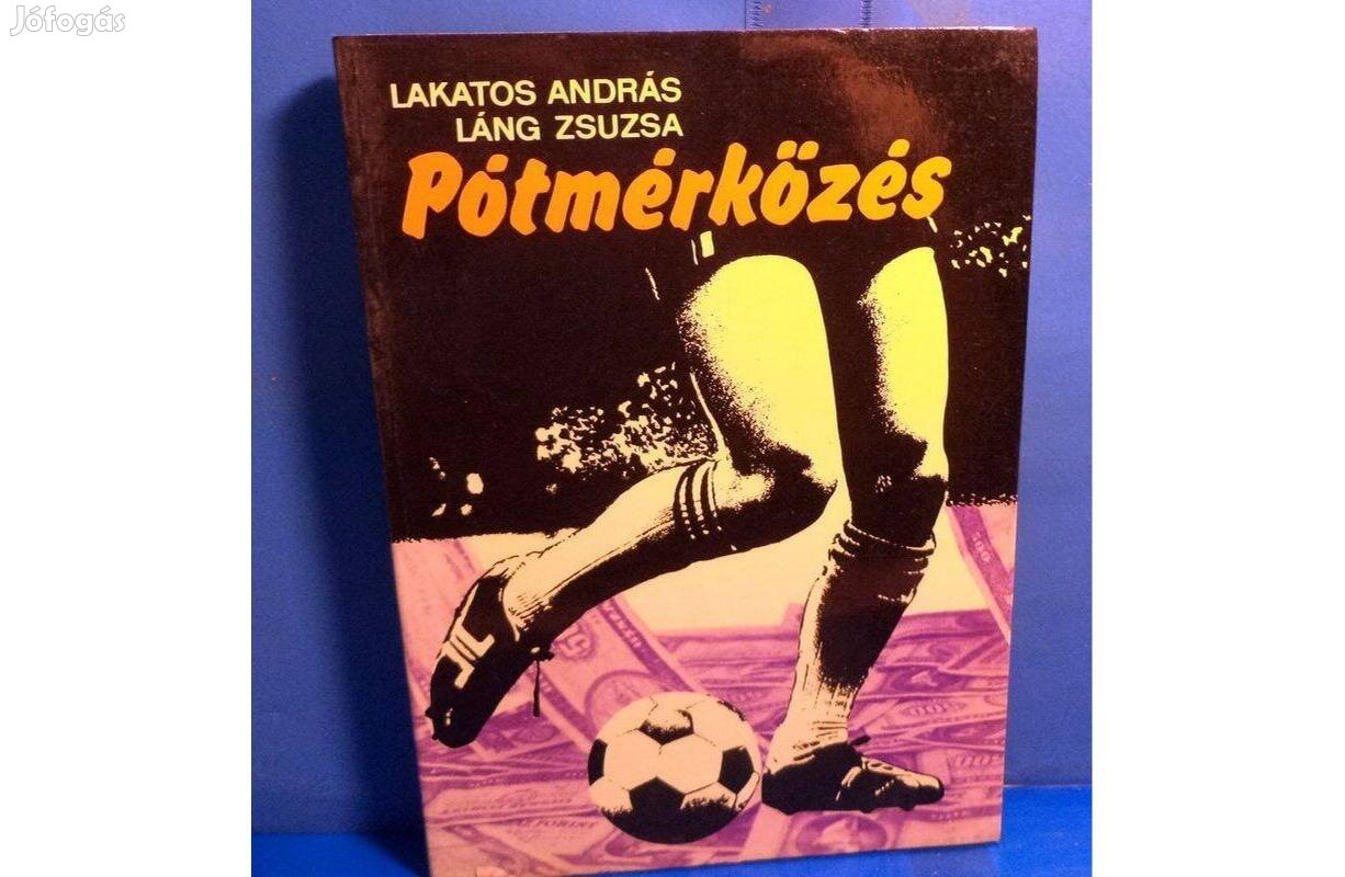 Lakatos András - Láng Zsuzsa: Pótmérkőzés