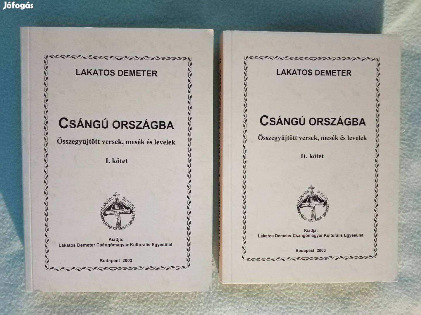 Lakatos Demeter: Csángú országba I-II