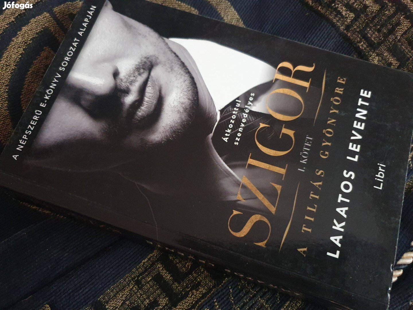 Lakatos Levente A tiltás gyönyöre -Szigor I