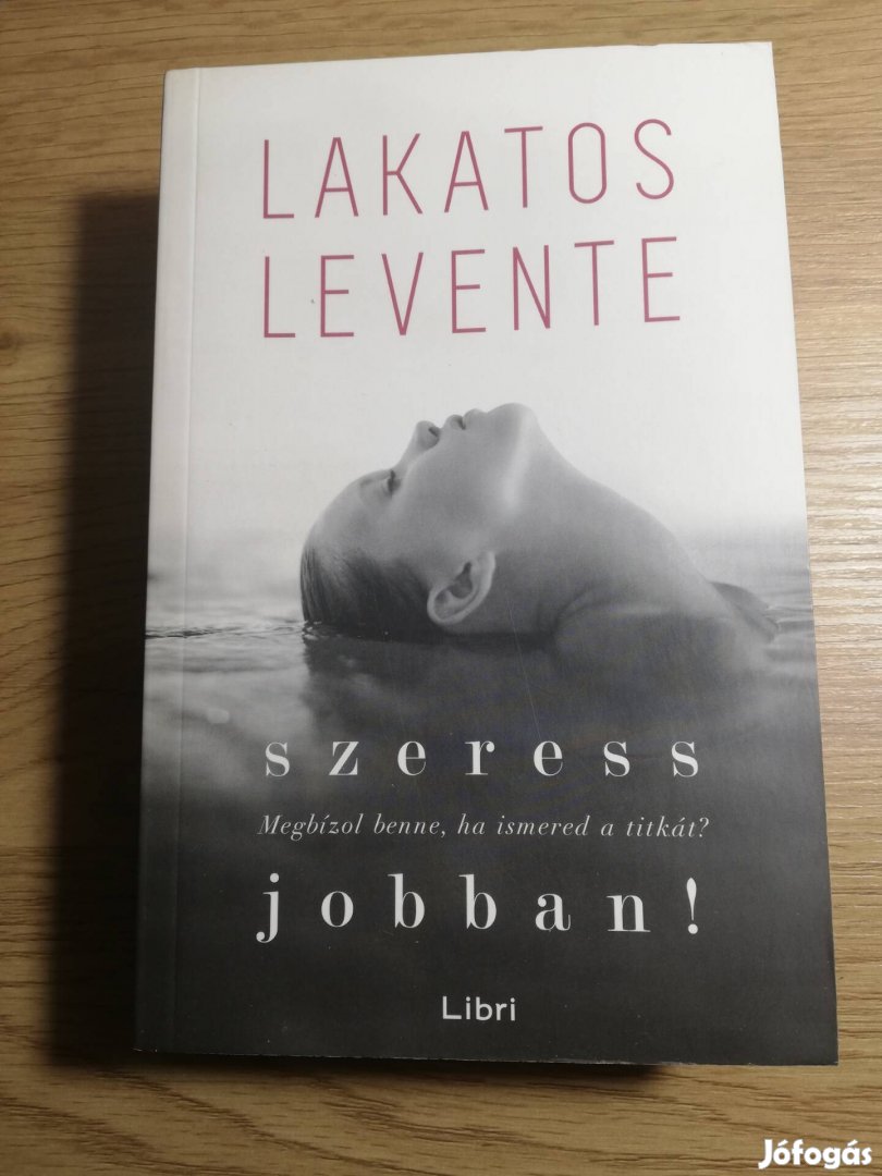 Lakatos Levente : Szeress jobban! 