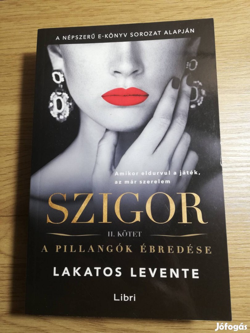 Lakatos Levente : Szigor II. - A pillangók ébredése 