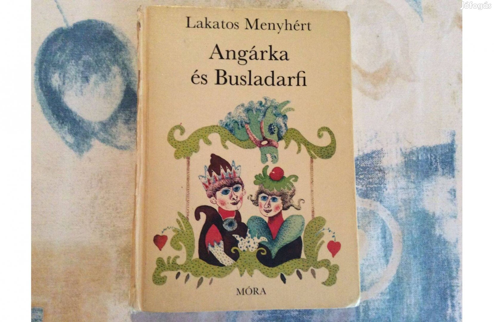 Lakatos Menyhért Angárka és Busladarfi könyv mesekönyv 1978