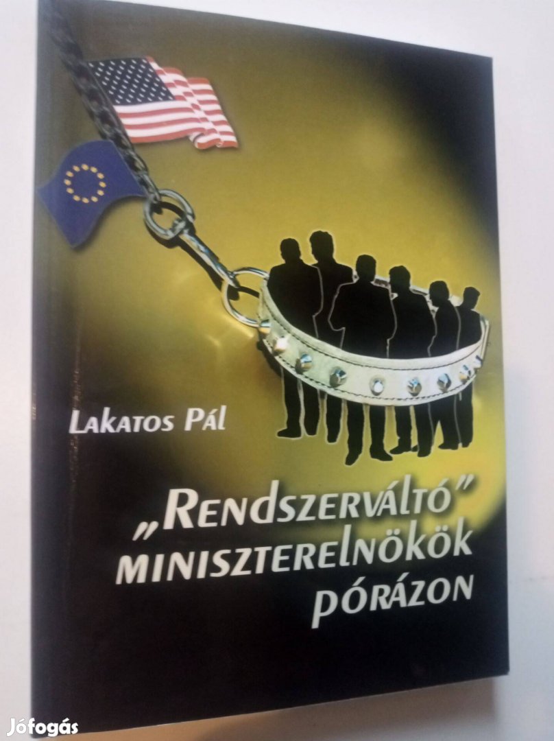 Lakatos Pál "Rendszerváltó" miniszterelnökök pórázon