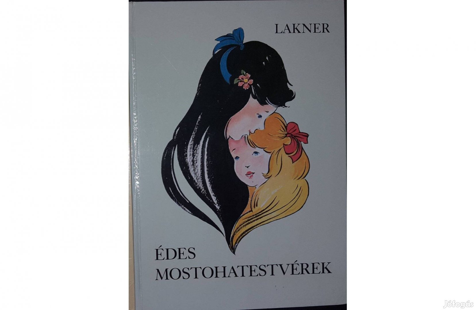 Lakner Lívia: Édes mostohatestvérek