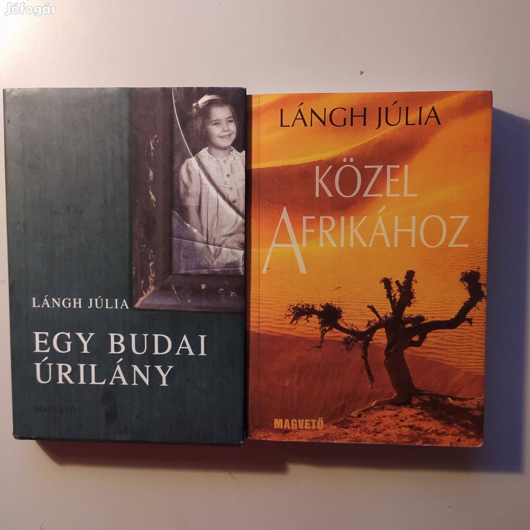 Láng Júlia Egy budai úrilány + Közel Afrikához (Újszerű)*