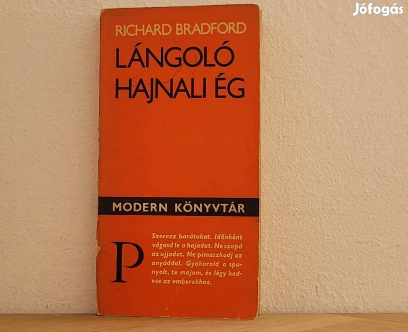 Lángoló hajnali ég - Richard Bradford könyv eladó
