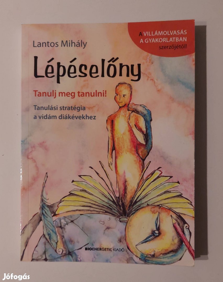 Lantos Mihály - Lépéselőny / Tanulj meg tanulni