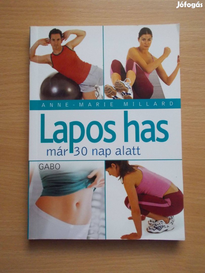 Lapos has már 30 nap alatt, Anne-Marie Millard