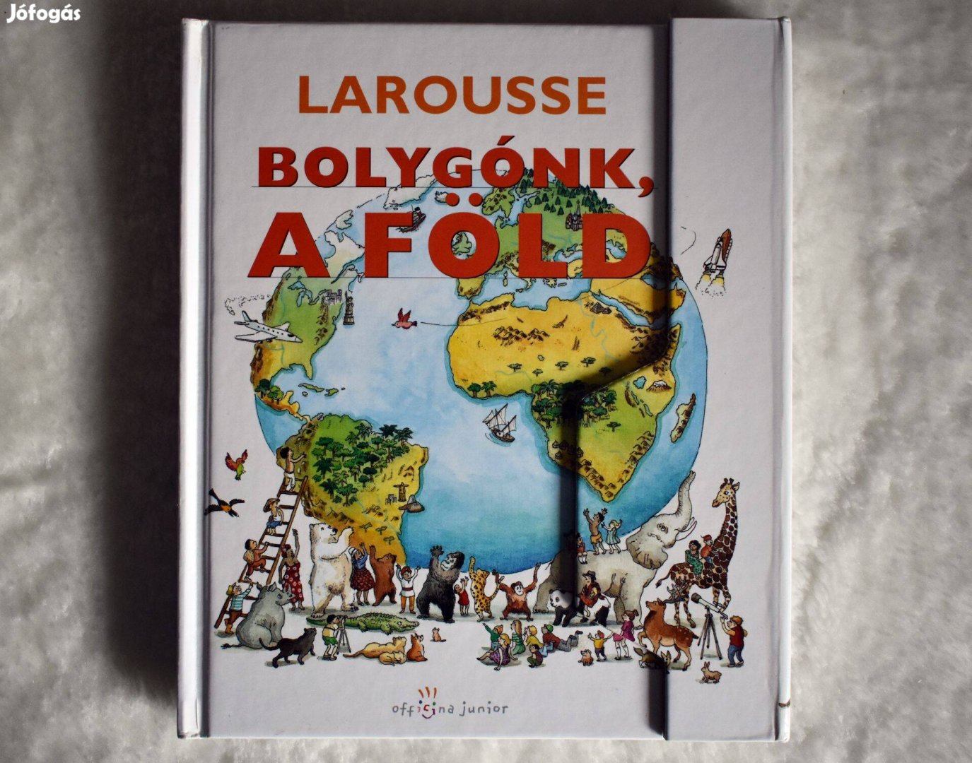 Larousse Bolygónk, a Föld