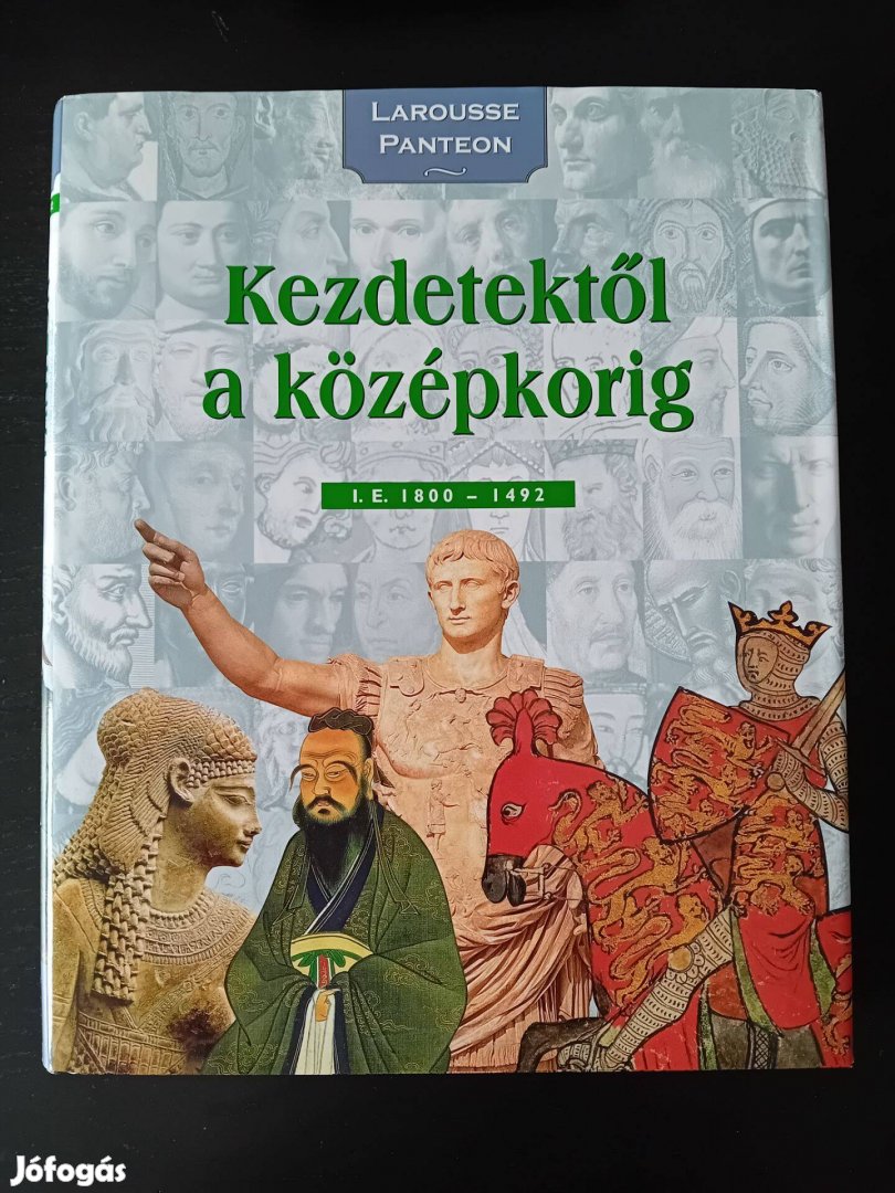 Larousse Panteon enciklopédia: Kezdetektől a középkorig könyv