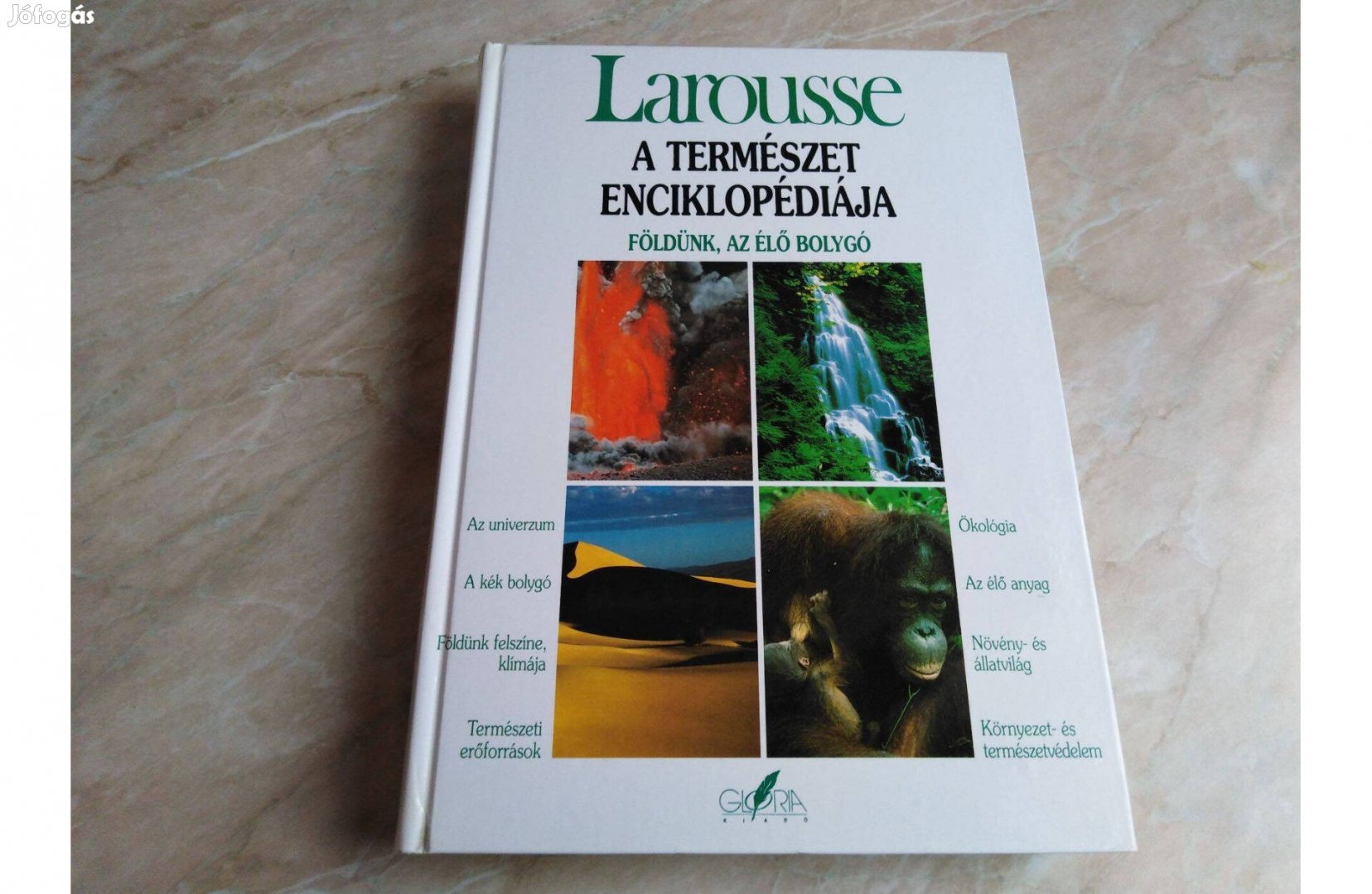 Larousse - A természet enciklopédiája - Földünk, az élő bolygó