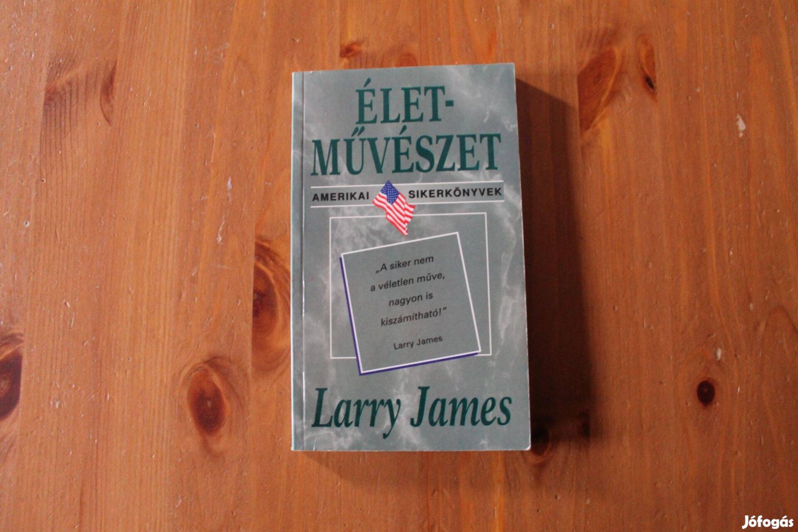 Larry James - Életművészet