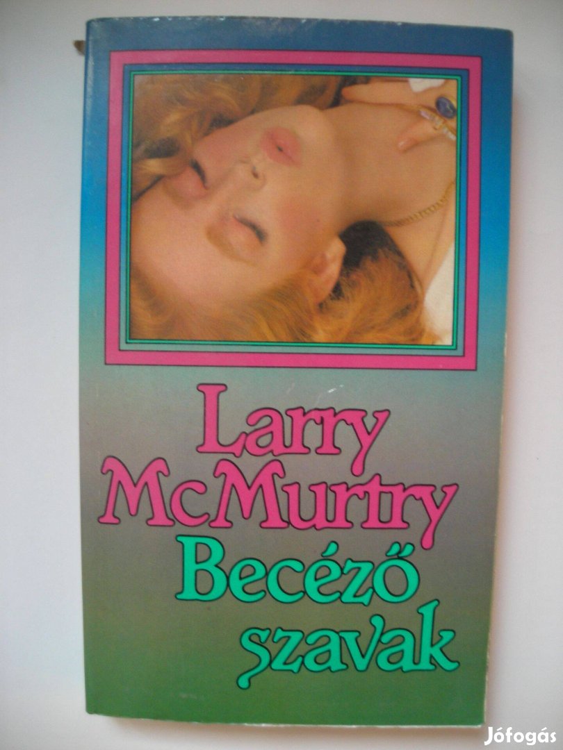 Larry Mcmurtry Becéző szavak