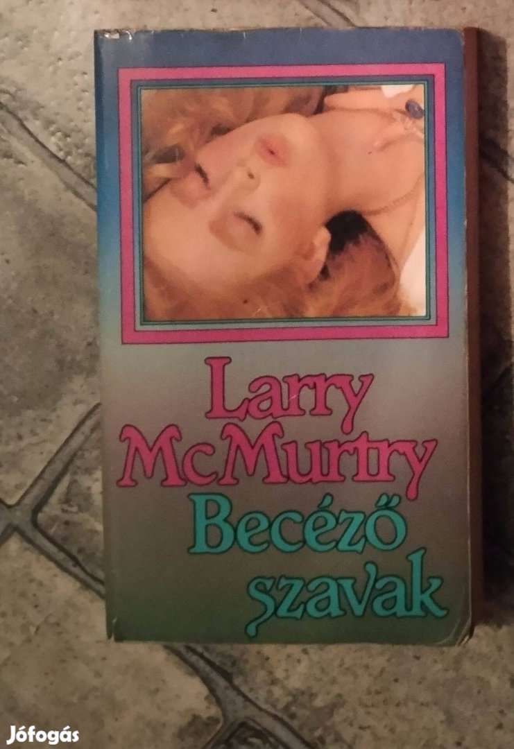 Larry Mcmurtry Becéző szavak könyv eladó