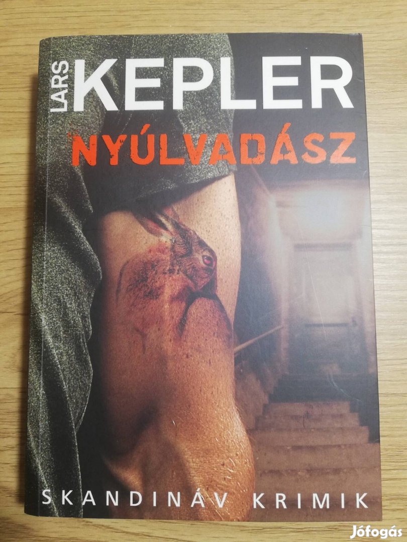 Lars Kepler : Nyúlvadász 