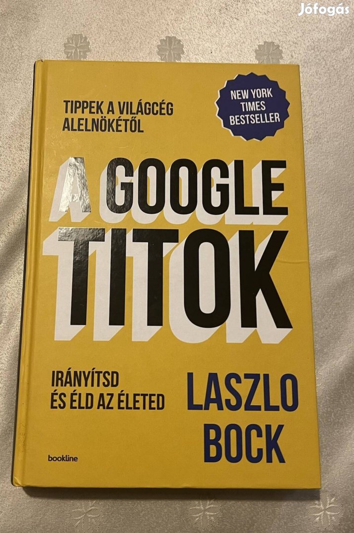 Laszlo Bock: A google titok, Bookline 2015