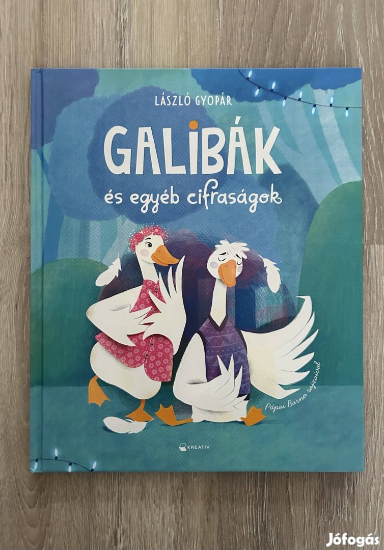 László Gyopár: Galibák és egyéb cifraságok