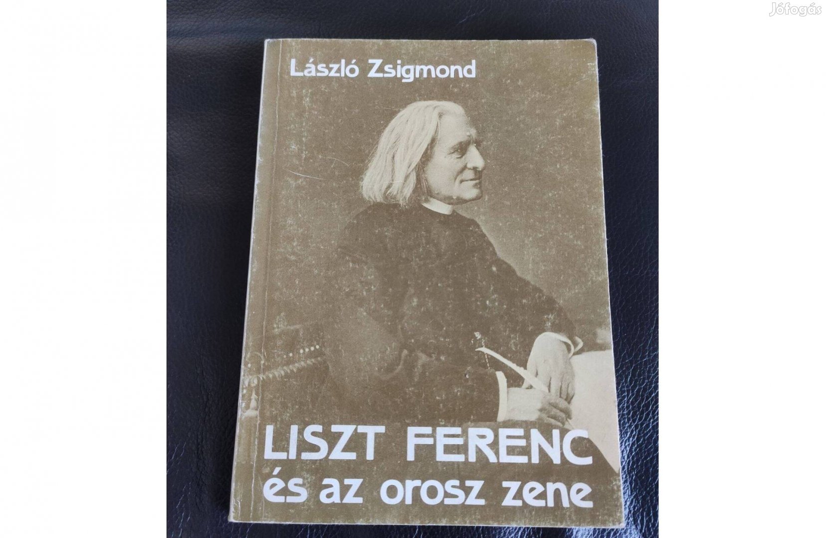 László Zsigmond : Liszt Ferenc és az orosz zene