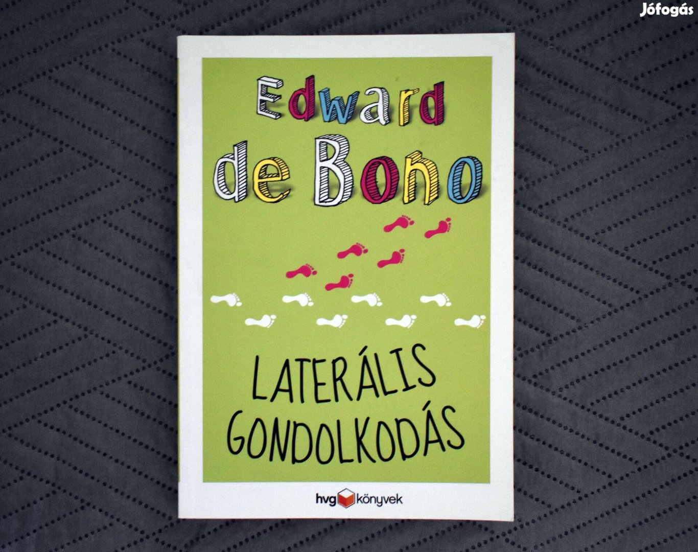 Laterális gondolkodás - Edward De Bono