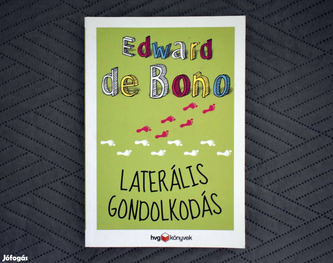 Laterális gondolkodás - Edward De Bono