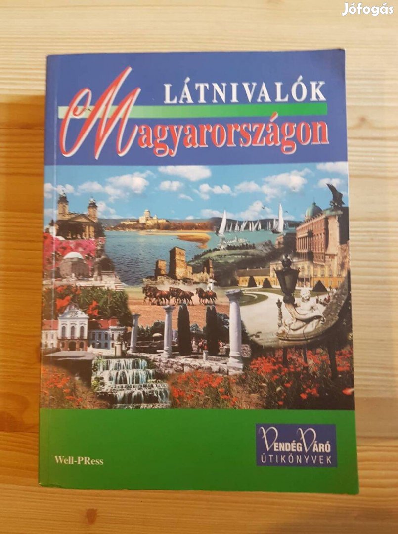 Látnivalók Magyarországon - Az utazók bibliája