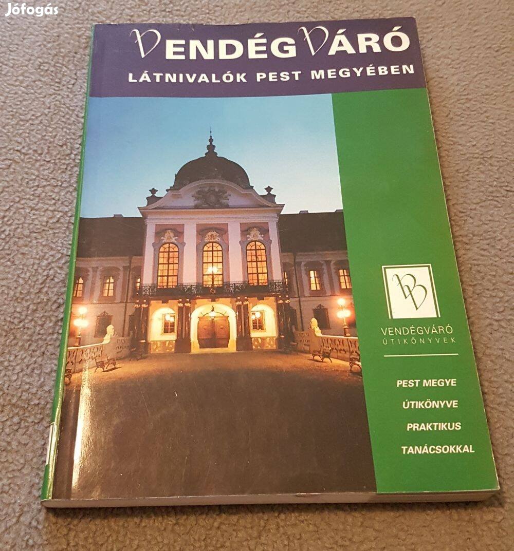 Látnivalók Pest megyében (Vendégváró) könyv