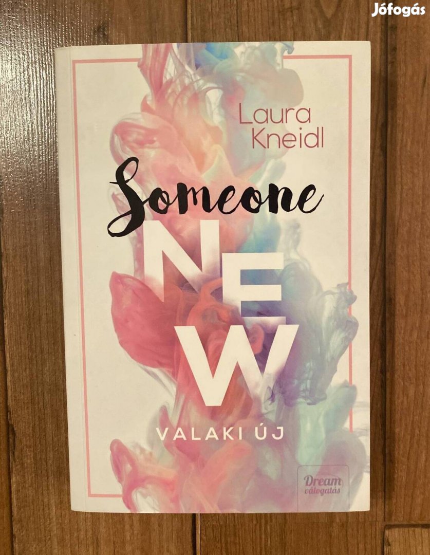 Laura Kneidl: Someone New - Valaki más