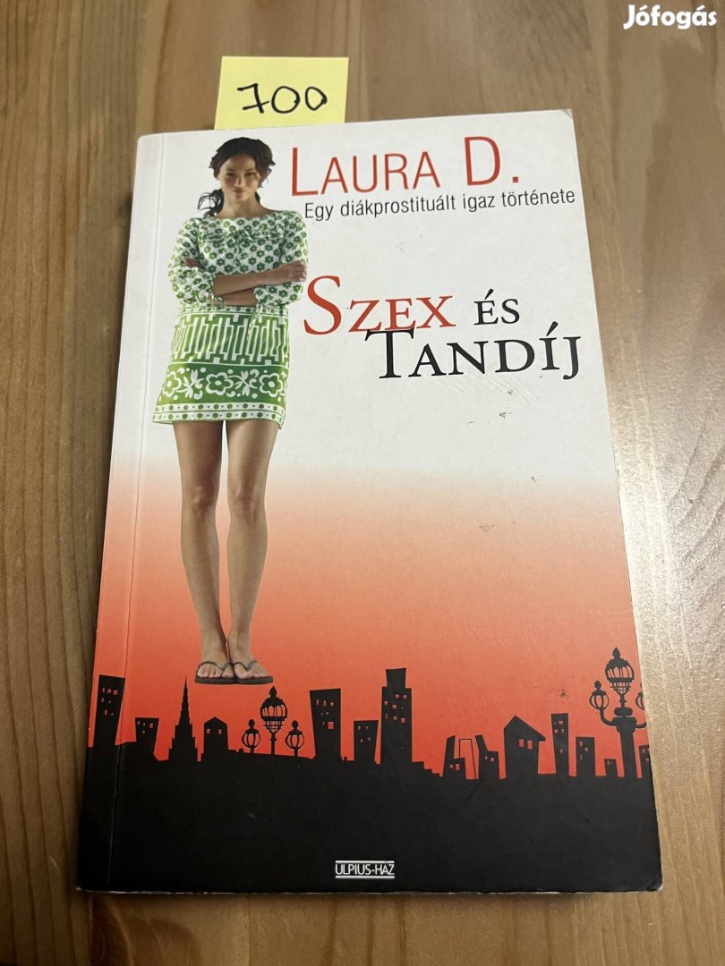 Laura. D. : Szex és tandíj