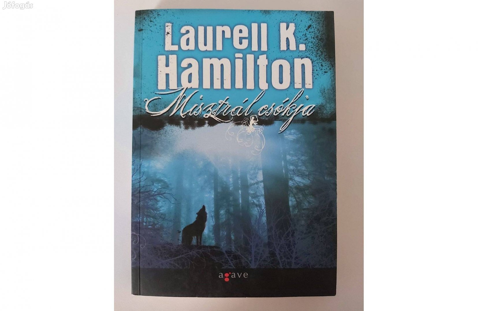 Laurell K. Hamilton: Misztrál csókja