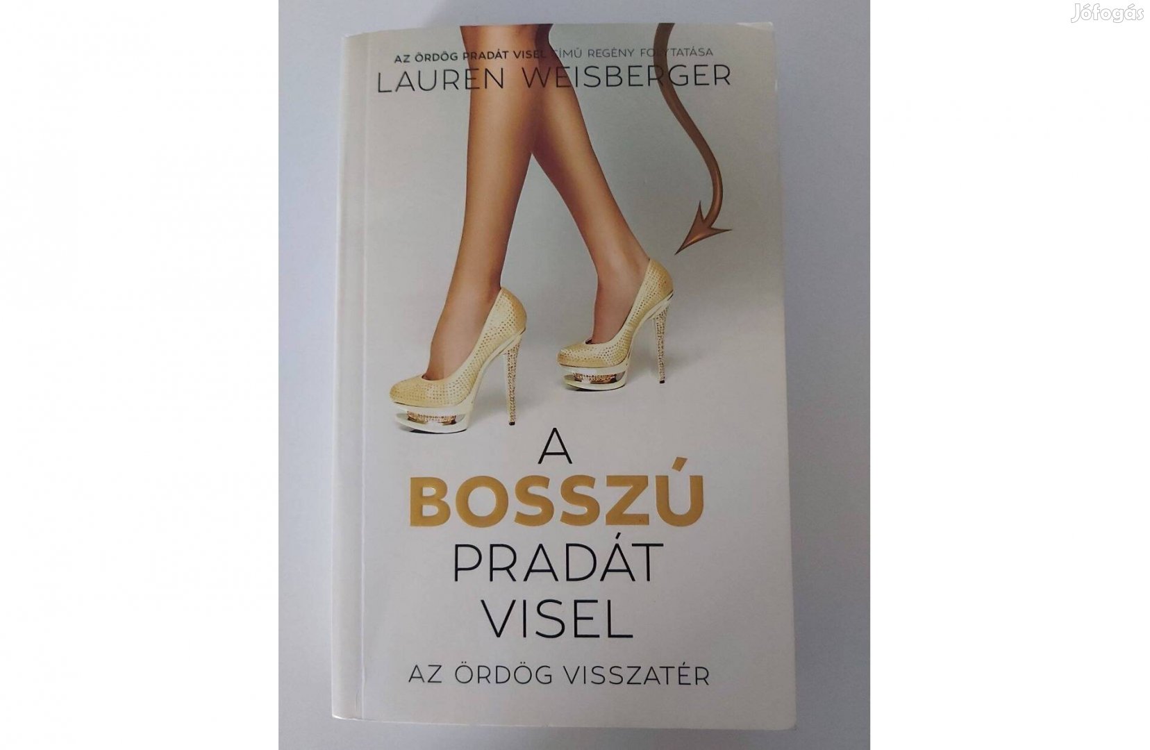 Lauren Weisberger: A bosszú Pradát visel